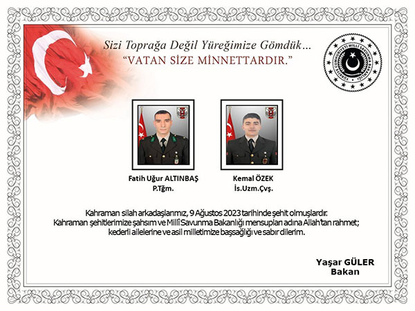 Piyade Teğmen Fatih Uğur Altınbaş ve İstihkam Uzman Çavuş Kemal Özek şehit, 09 Ağustos 2023