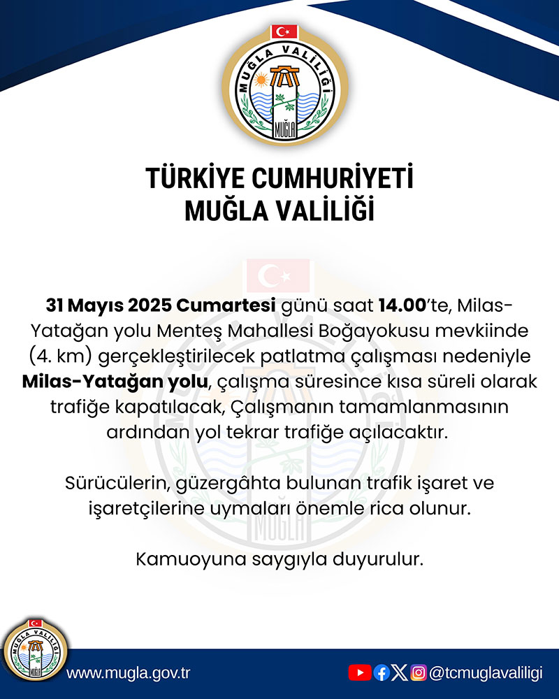 Muğla Valiliği Milas - Yatağan yolu açıklaması