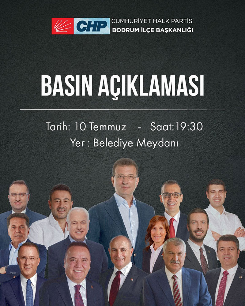 CHP Bodrum 10 Temmuz 2025 çağrısı